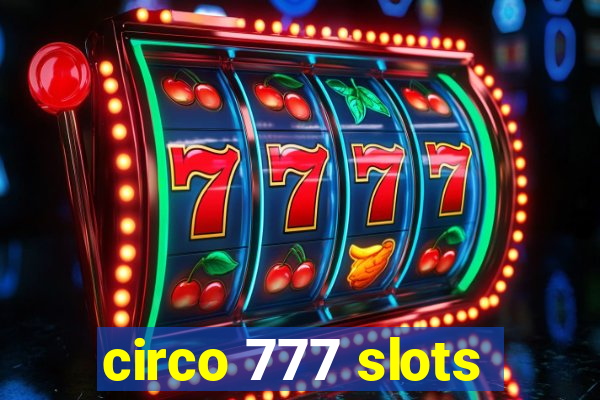 circo 777 slots